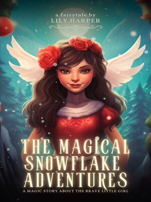 cover image of The Magical Snowflake Adventures